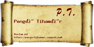 Pengő Tihamér névjegykártya